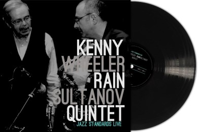 KENNY WHEELER / RAIN SULTANOV QUINTET