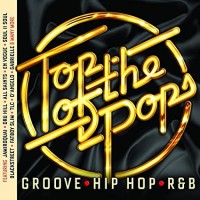 TOP OF THE POPS-GROOVE/HIP HOP/R&B-Dru Hill,All Saints,En Vogue,Soul I