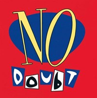 No Doubt - 25th Anniversary Edition 180gr vinyl