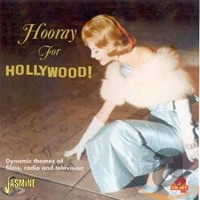 HOORAY FOR HOLLYWOOD-Dynamic Themes Of Films, Radio & Television