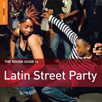 LATIN STREET PARTY-Jesus Pagan,Los De Abajo,Alex Wilson,Aventura,Sonor