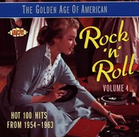 GOLDEN AGE OF AMERICAN R&R VOL.4-Ray Sharpe,Nappy Brown,Edsels,Chantel
