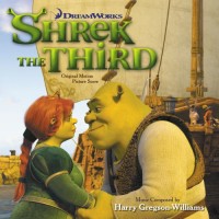 SHREK THE THIRD-Music By Harry Gregson-Williams