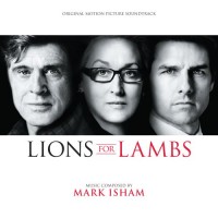 LIONS FOR LAMBS-Music By Mark Isham