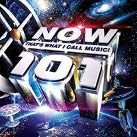 NOW THAT'S WHAT I CALL MUSIC! 101-Ariana Grande,Rita Ora,The Weeknd