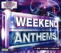 Weekend Anthems:Swedish House Mafia,Avicii,Rihanna,Jessie J,Florence+M