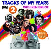 BBC RADIO-TRACKS OF MY YEARS WITH KEN BRUCE-Queen,Beach Boys,Rolling S