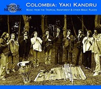 Colombia: Music From The Tropical Rainforest & Other Magic Places