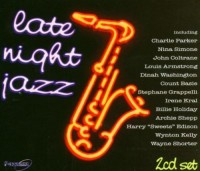 LATE NIGHT JAZZ-Lee Morgan,Charlie Parker,Ruby Braff,Wayne Shorter