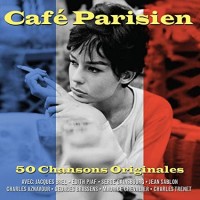 CAFE PARISIEN-Jacques Brel,Edith Piaf,Serge Gainsbourg,Jean Sablon,Cha