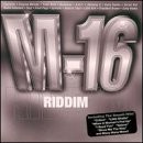 M-16 Riddim-Yami Bolo,Bushman,Zeno,Front Page,Singing Melody...