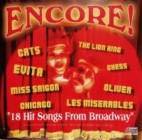 Encore!-18 Hit Songs From Broadway-Cats,Evita,Miss Saigon,Chicago...