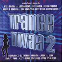 TRANCE DIVAS 2-ATB,Damae,Freeloader,Ferry Corsten,Kate Ryan,Ronski Spe