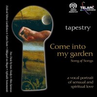 COME INTO MY GARDEN Song Of Songs (SACD)