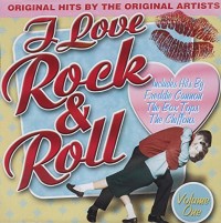 I LOVE ROCK & ROLL VOL.1-Bobby Day,Freddie Cannon,El Dorados,Angels,Mu