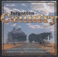 Forgotten Country-Lynn Anderson,Ed Bruce,Dave Dudley,Ferlin Huskey...