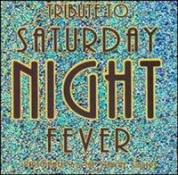 Tribute To Saturday Night Fever