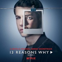 13 Reasons Why-Selena Gomez,Billie Eilish,New Order,Tears For Fears...