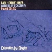 EARL FATHA HINES WITH BILLY ECKSTINE
