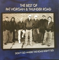 THE BEST OF PAT HORGAN & THUNDER
