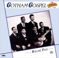 GOTHAM GOSPEL VOLUME 2