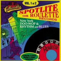 SPOTLITE ON ROULETTE RECORDS VOL 1