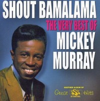 VERY BEST OF MICKEY MURRAY