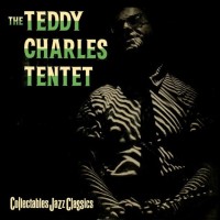 TEDDY CHARLES TENTET