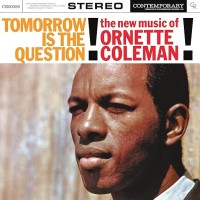 Tomorrow Is The Question - 180gr vinyl