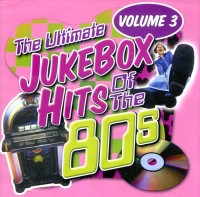 ULTIMATE JUKEBOX HITS OF THE 80S V3