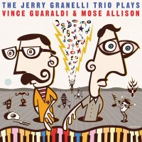 THE JERRY GRANELLI TRIO PLAYS VINCE GUARALDI