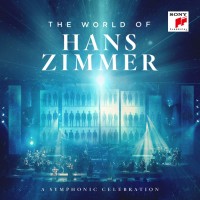 World Of Hans Zimmer (A Symphonic Celebration)