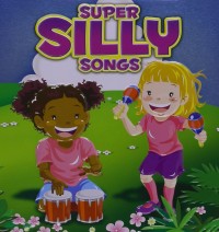 Sing & Play / Super Silly Songs