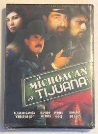 DE MICHOACAN A TIJUANA