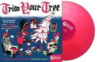 TRIM YOUR TREE (PINK VINYL)